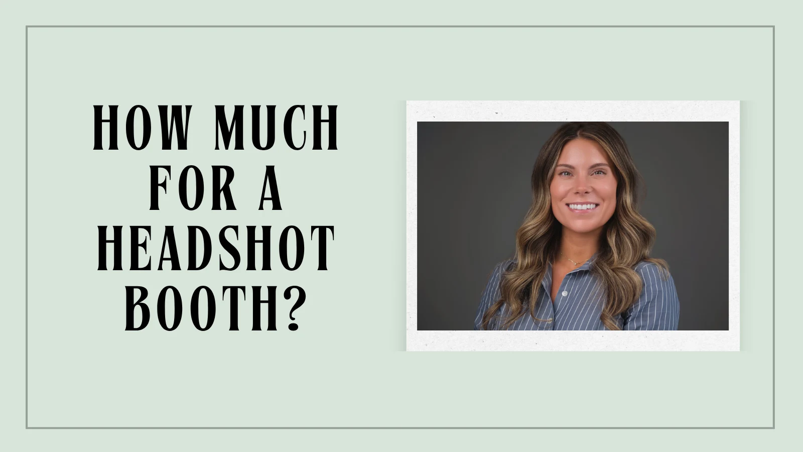 How Much Does a Headshot Station Cost?
